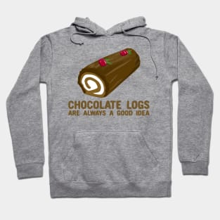 Chocolate Logs are always a good idea Hoodie
